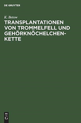 Transplantationen von Trommelfell und Gehörknöchelchenkette