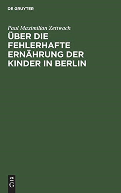 Über die fehlerhafte Ernährung der Kinder in Berlin