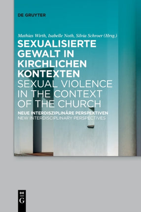 Sexualisierte Gewalt in Kirchlichen Kontexten