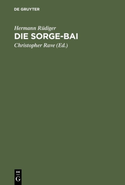 Die Sorge-Bai: Aus Den Schicksalstagen Der Schröder-Stranz-Expedition