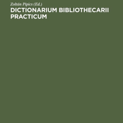 Dictionarium bibliothecarii practicum