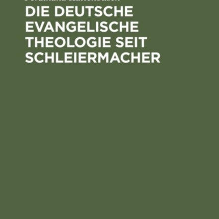 Die deutsche evangelische Theologie seit Schleiermacher