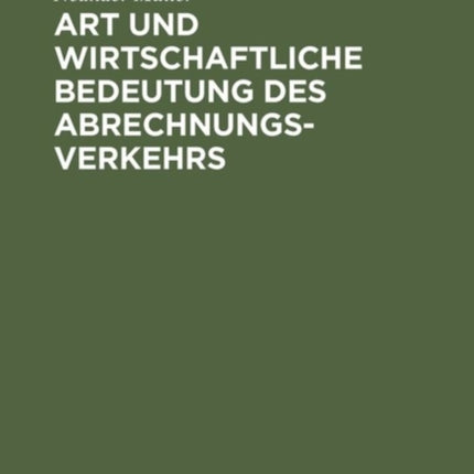 Art und wirtschaftliche Bedeutung des Abrechnungsverkehrs