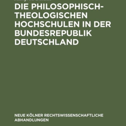 Die philosophisch-theologischen Hochschulen in der Bundesrepublik Deutschland