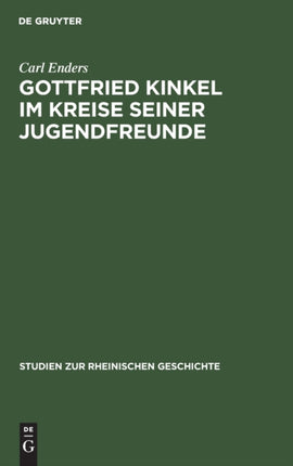 Gottfried Kinkel im Kreise seiner Jugendfreunde