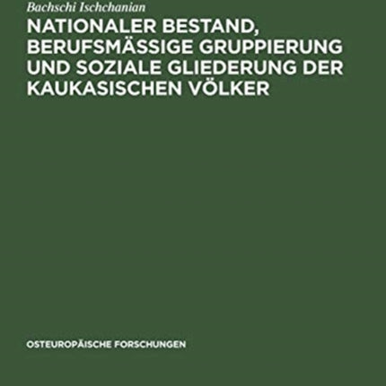 Nationaler Bestand, berufsmäßige Gruppierung und soziale Gliederung der kaukasischen Völker