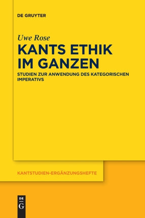 Kants Ethik im Ganzen