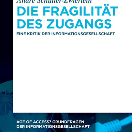 Die Fragilität des Zugangs