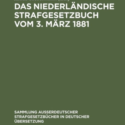 Das niederländische Strafgesetzbuch vom 3. März 1881