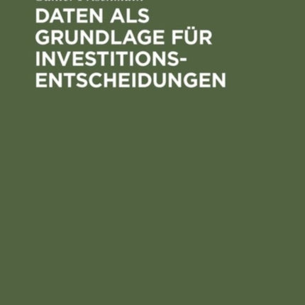 Daten als Grundlage für Investitionsentscheidungen