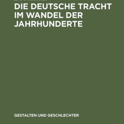 Die Deutsche Tracht Im Wandel Der Jahrhunderte