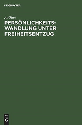 Persönlichkeitswandlung unter Freiheitsentzug