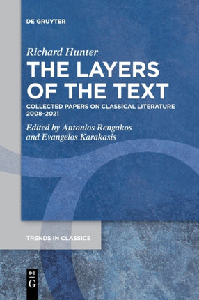 The Layers of the Text: Collected Papers on Classical Literature 2008–2021