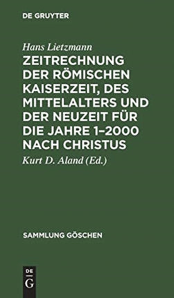 Zeitrechnung Der Römischen Kaiserzeit, Des Mittelalters Und Der Neuzeit Für Die Jahre 1-2000 Nach Christus