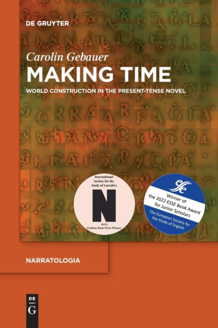 Making Time: World Construction in the Present-Tense Novel