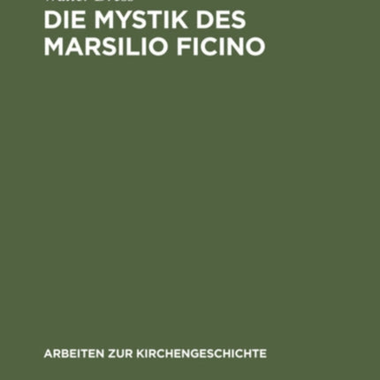 Die Mystik Des Marsilio Ficino
