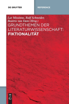 Grundthemen Der Literaturwissenschaft: Fiktionalität