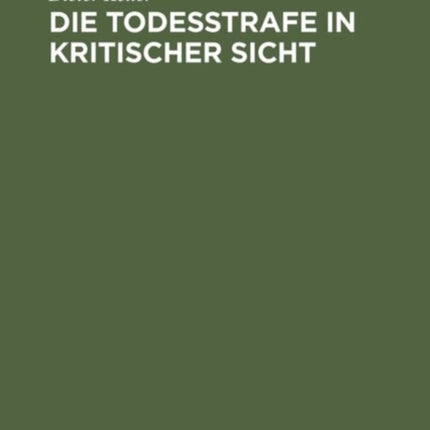 Die Todesstrafe in kritischer Sicht