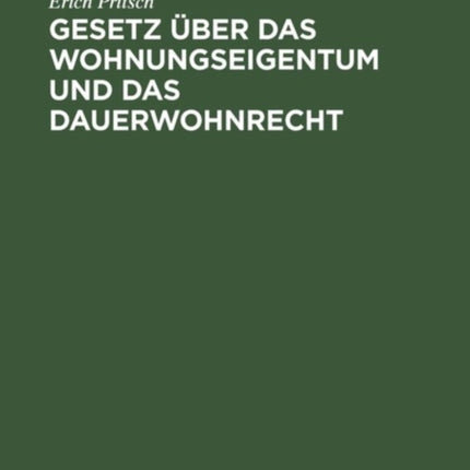 Gesetz Über Das Wohnungseigentum Und Das Dauerwohnrecht