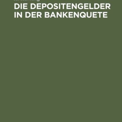 Die Depositengelder in der Bankenquete