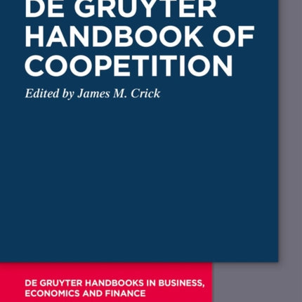 De Gruyter Handbook of Coopetition