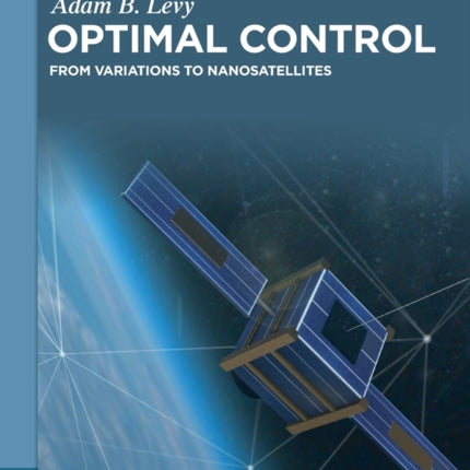 Optimal Control: From Variations to Nanosatellites