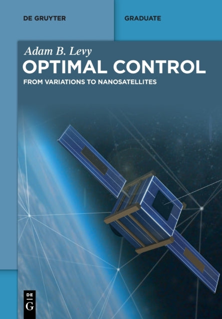 Optimal Control: From Variations to Nanosatellites