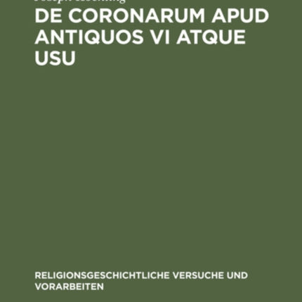 de Coronarum Apud Antiquos VI Atque Usu