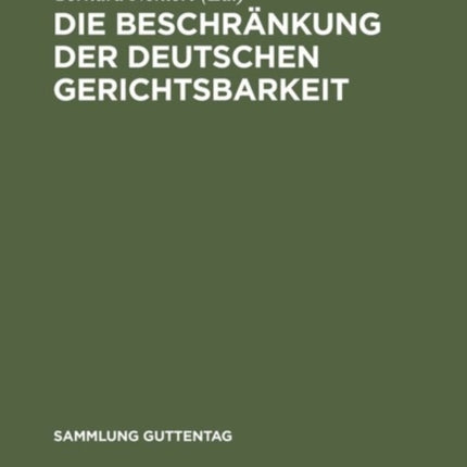 Die Beschränkung der deutschen Gerichtsbarkeit