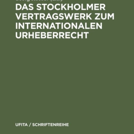 Das Stockholmer Vertragswerk Zum Internationalen Urheberrecht