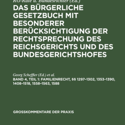 Familienrecht, §§ 1297-1302, 1353-1390, 1408-1518, 1558-1563, 1588
