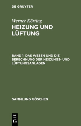Das Wesen Und Die Berechnung Der Heizungs- Und Lüftungsanlagen