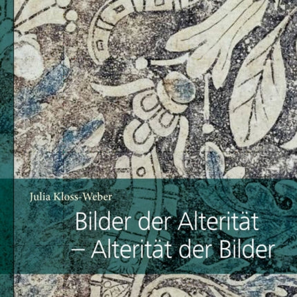 Bilder der Alterität  Alterität der Bilder