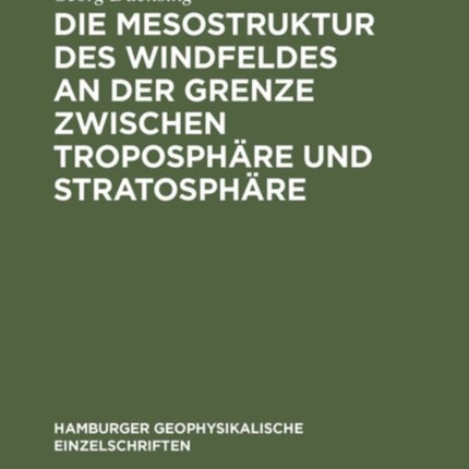Die Mesostruktur Des Windfeldes an Der Grenze Zwischen Troposphäre Und Stratosphäre