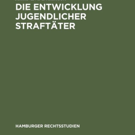 Die Entwicklung jugendlicher Straftäter