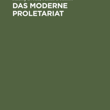 Das Moderne Proletariat: Eine Sozialpsychologische Studie