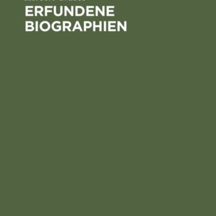Erfundene Biographien