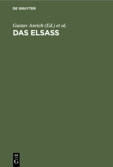 Das Elsass: Ein Buch von seiner Geschichte, Art