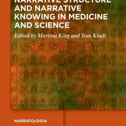 Narrative Structure and Narrative Knowing in Medicine and Science