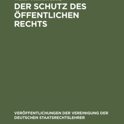 Der Schutz Des Öffentlichen Rechts: Die Neueste Entwicklung Des Gemeindeverfassungsrechts