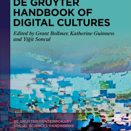 De Gruyter Handbook of Digital Cultures