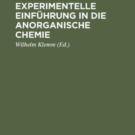 Experimentelle Einführung in die anorganische Chemie
