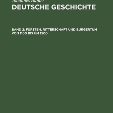 Fürsten, Ritterschaft und Bürgertum von 1100 bis um 1500