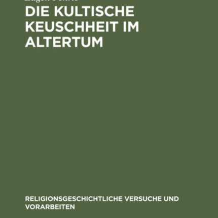 Die Kultische Keuschheit Im Altertum
