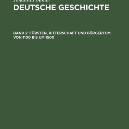 Fürsten, Ritterschaft und Bürgertum von 1100 bis um 1500