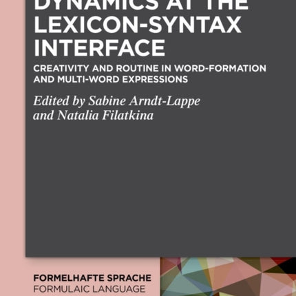 Dynamics at the LexiconSyntax Interface