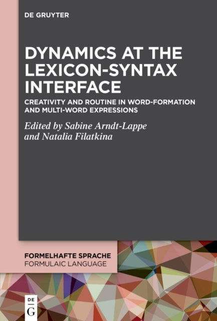 Dynamics at the LexiconSyntax Interface