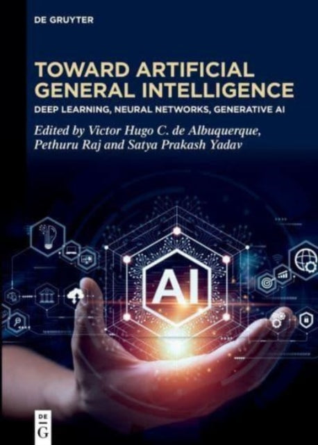 Toward Artificial General Intelligence: Deep Learning, Neural Networks, Generative AI