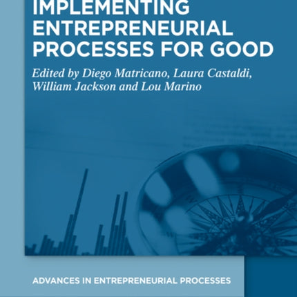 Implementing Entrepreneurial Processes for Good