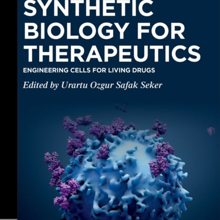 Synthetic Biology for Therapeutics